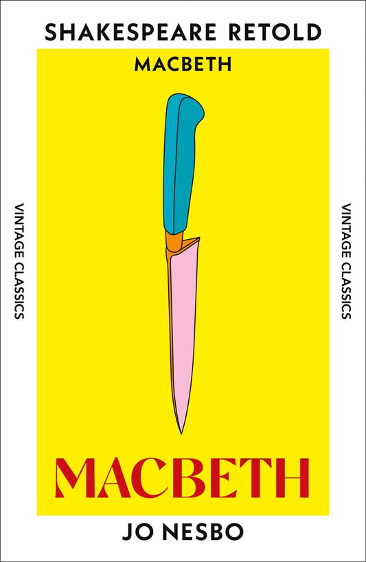 Macbeth: Macbeth, Retold - The Enchanted Spine