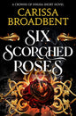 Six Scorched Roses | Paperback - The Enchanted Spine