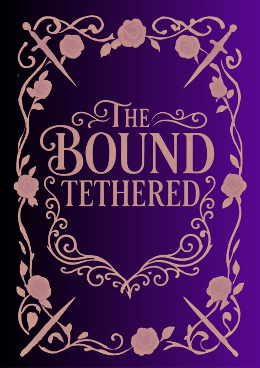 The Bound | The Tethered - The Enchanted Spine