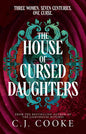 The House of Cursed Daughters | Hardback - The Enchanted Spine