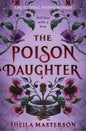 The Poison Daughter | Hardback - The Enchanted Spine