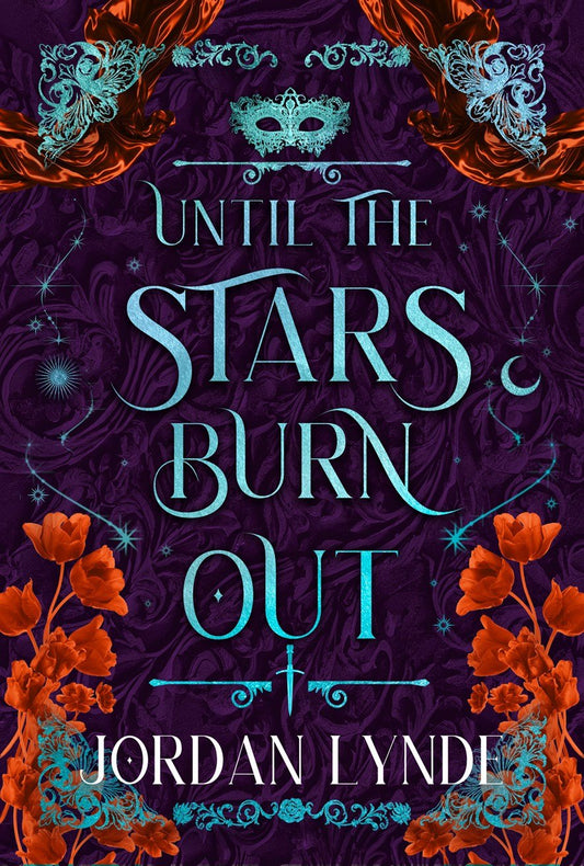 Until The Stars Burn Out | Hardback - The Enchanted Spine