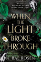 When the Light Broke Through | Hardback - The Enchanted Spine