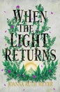 When the Light Returns | Paperback - The Enchanted Spine